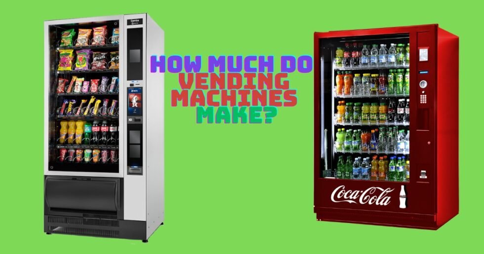 how-much-do-vending-machines-make-smartvendingmachines