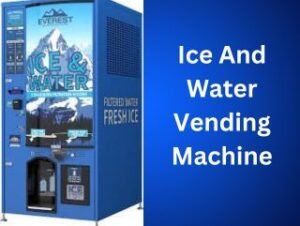 Ice And Water Vending Machine