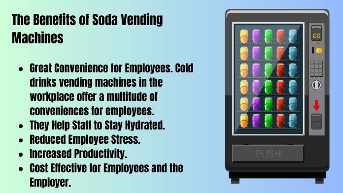 The Benefits of Soda Vending Machines