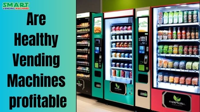 Are Healthy Vending Machines profitable